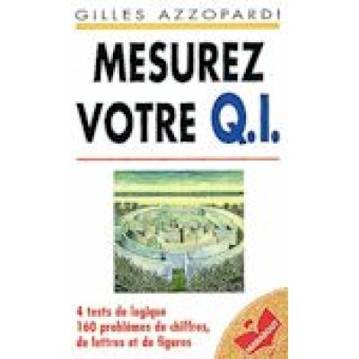 Mesurez votre Q.I. De Gilles Azzopardi